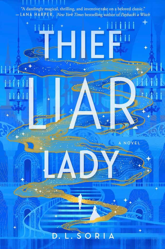 Thief Liar Lady by D. L. Soria
