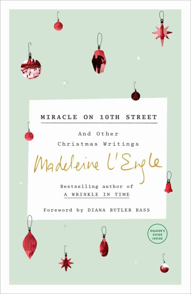 Miracle on 10th Street: And Other Christmas Writings by Madeleine L’Engle