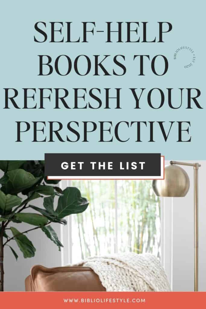 Self-Help Books To Refresh Your Perspective