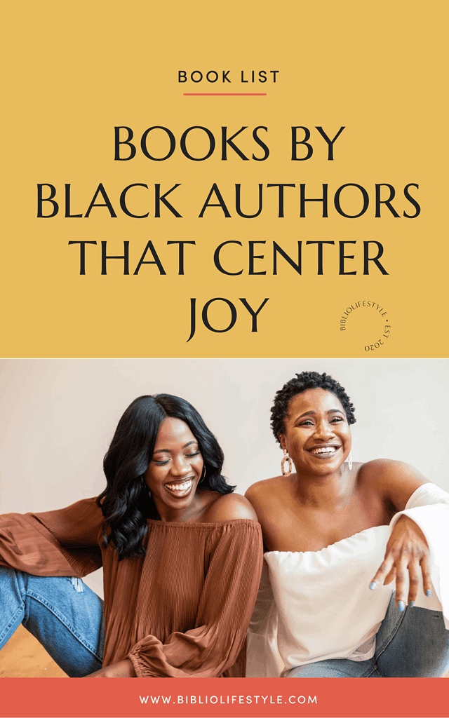 Book List: Books From Black Authors That Center Joy