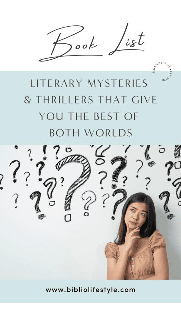 Literary Mysteries & Thrillers That Will Give You The Best of Both Worlds