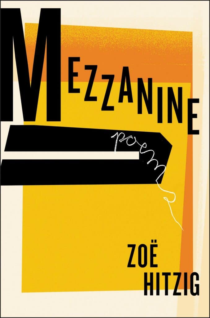 Mezzanine by Zoe Hitzig