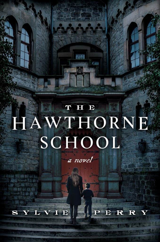 The Hawthorne School : A Novel Sylvie Perry