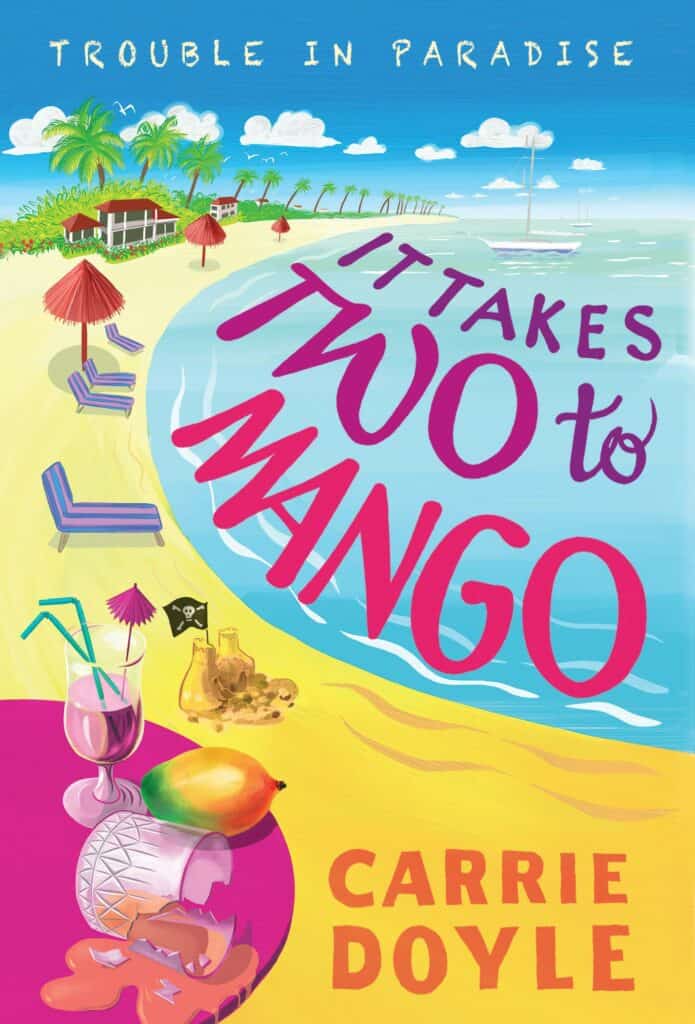 It Takes Two to Mango  Carrie Doyle