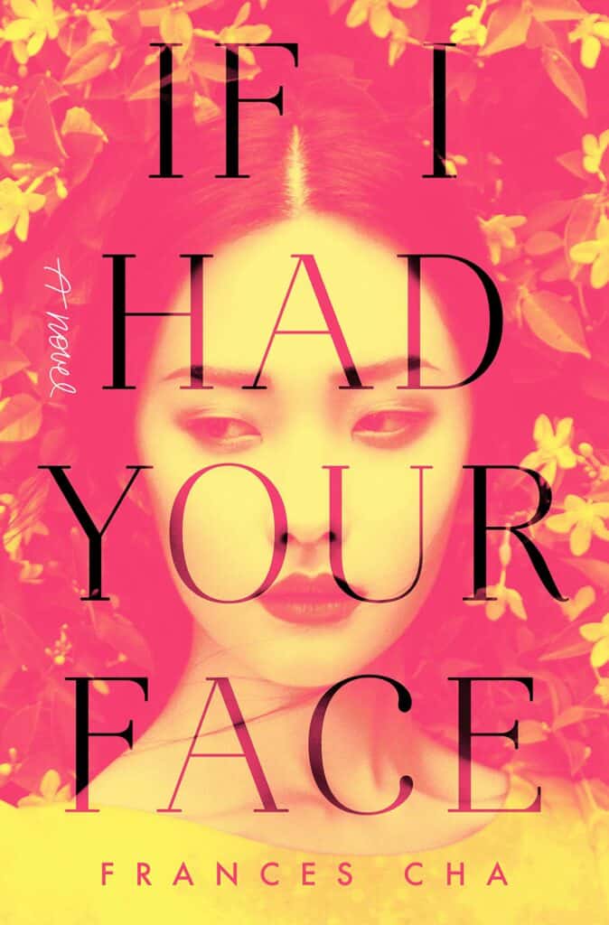 If I Had Your Face by Frances Cha
