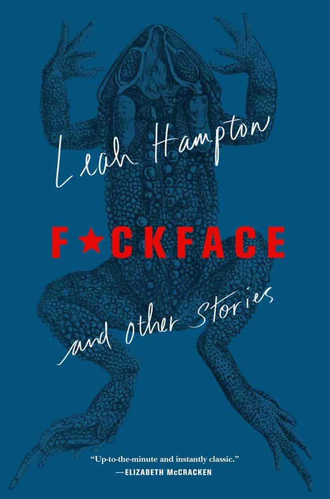 F*ckface : And Other Stories Leah Hampton