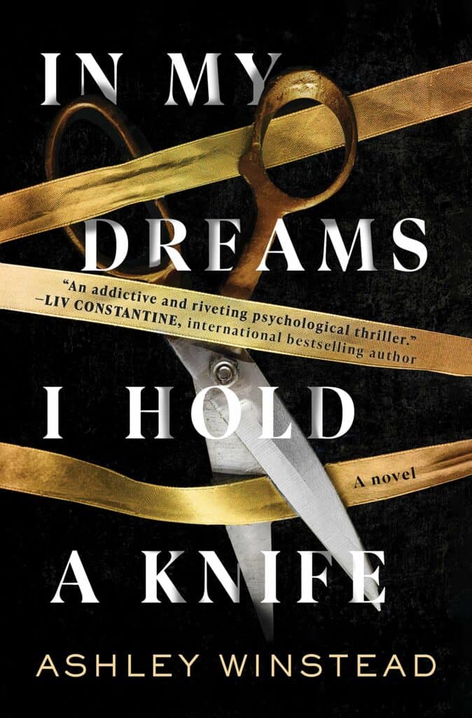 In My Dreams I Hold a Knife by Ashley Winstead