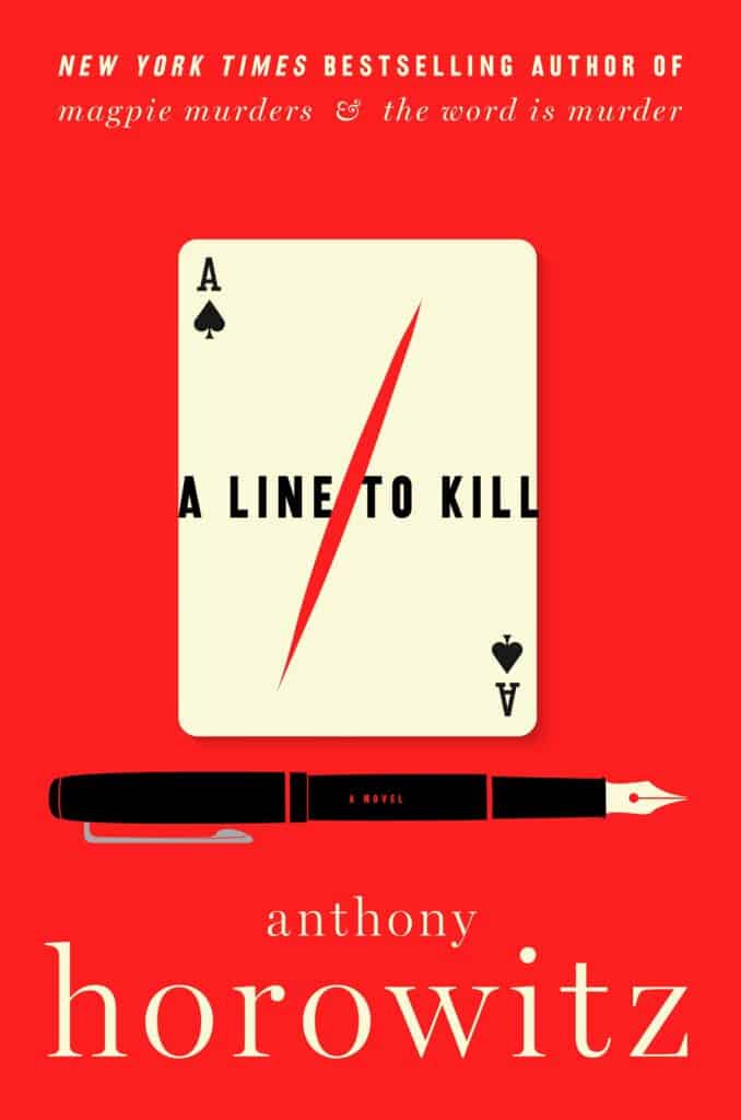 A Line to Kill : A Novel Anthony Horowitz