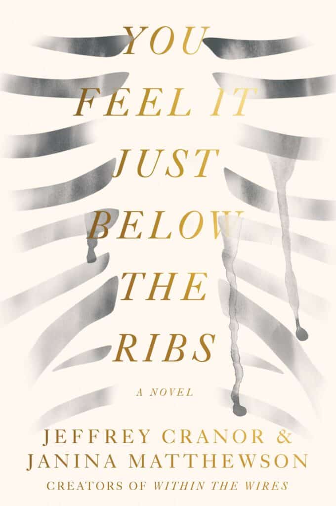 You Feel It Just Below the Ribs : A Novel Jeffrey Cranor, Janina Matthewson