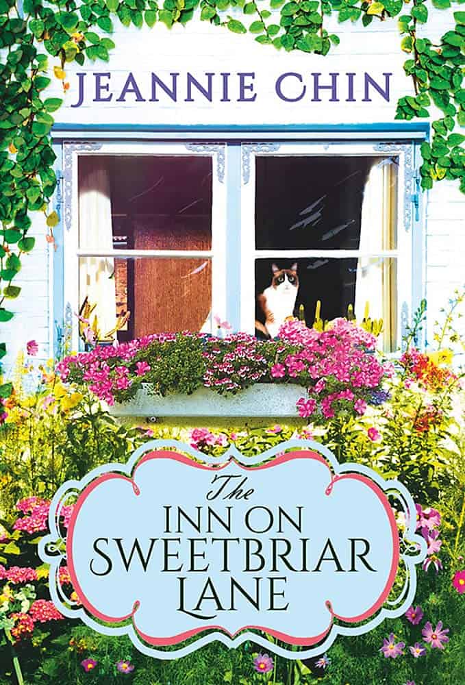The Inn on Sweetbriar Lane : Includes a Bonus Novella Jeannie Chin