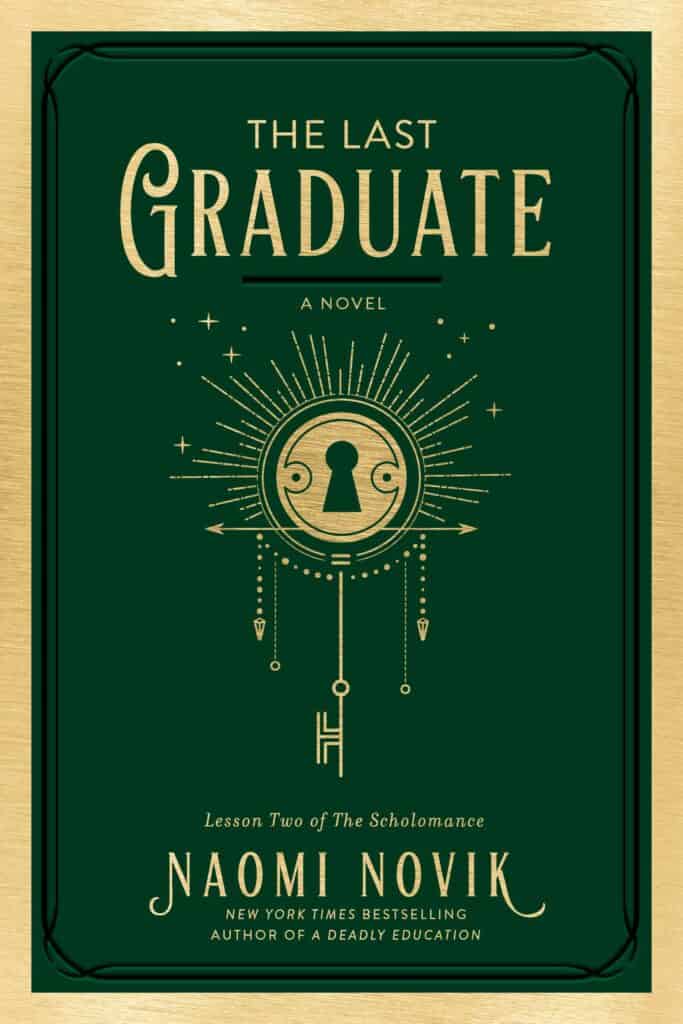 The Last Graduate : A Novel Naomi Novik