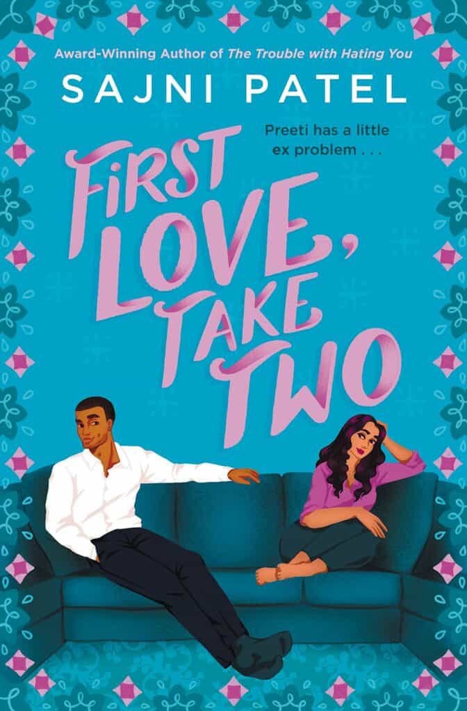 First Love, Take Two  Sajni Patel
