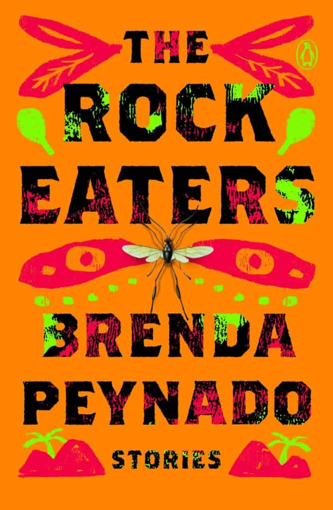 The Rock Eaters : Stories Brenda Peynado