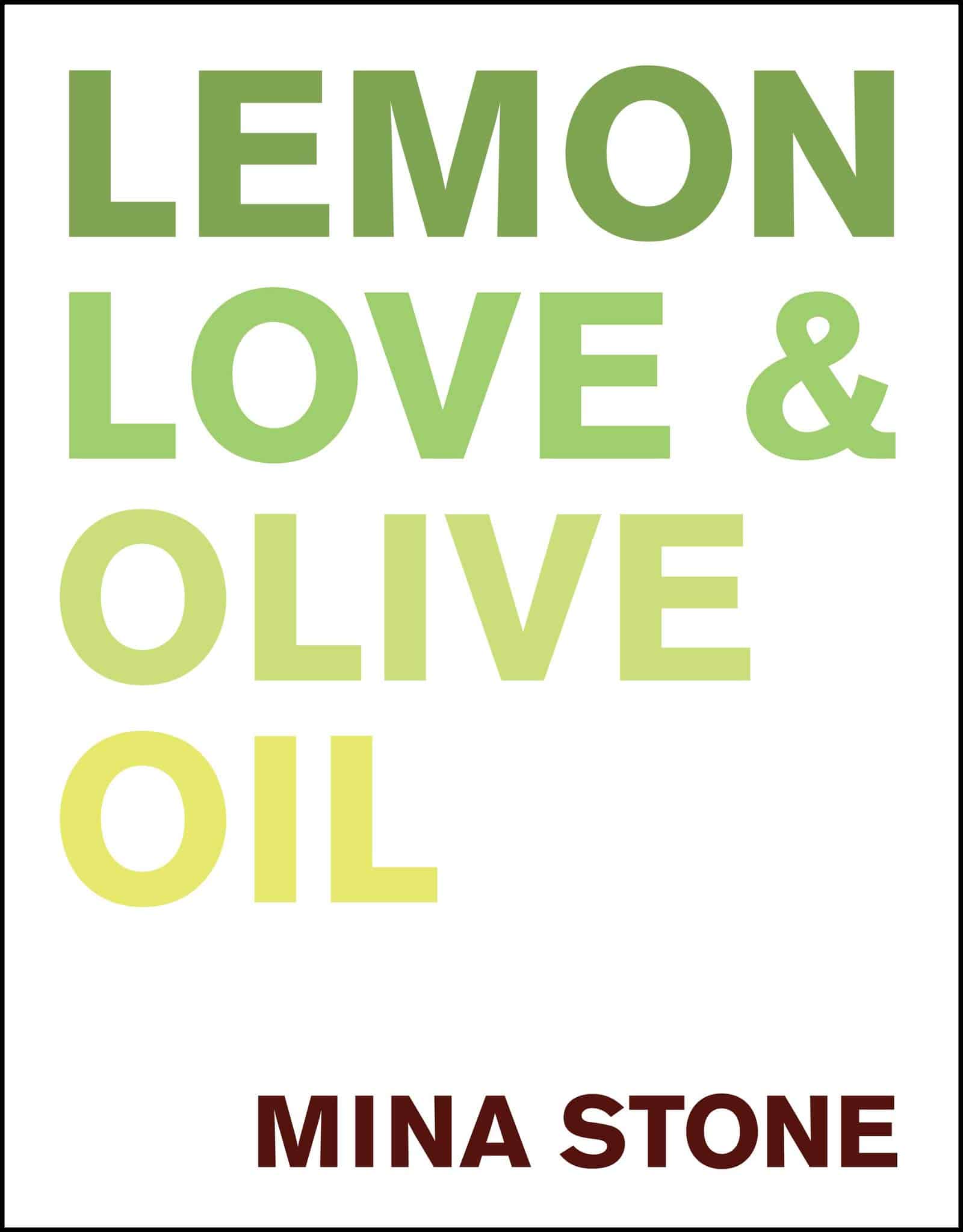 Lemon, Love & Olive Oil  Mina Stone
