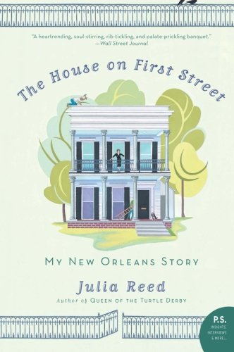 The House on First Street by Julia Reed