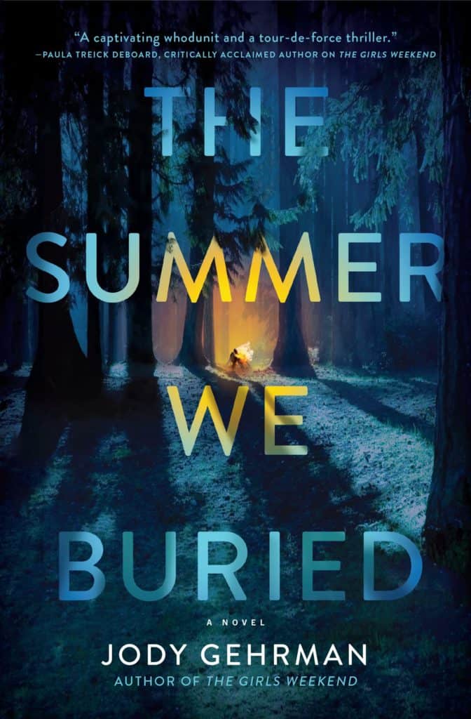 The Summer We Buried by Jody Gehrman