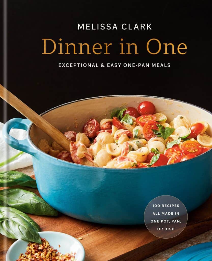 Dinner in One : Exceptional & Easy One-Pan Meals Melissa Clark
