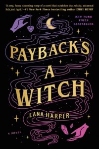 Payback's a Witch by Lana Harper