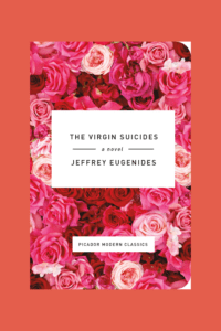 The Virgin Suicides by Jeffrey Eugenides