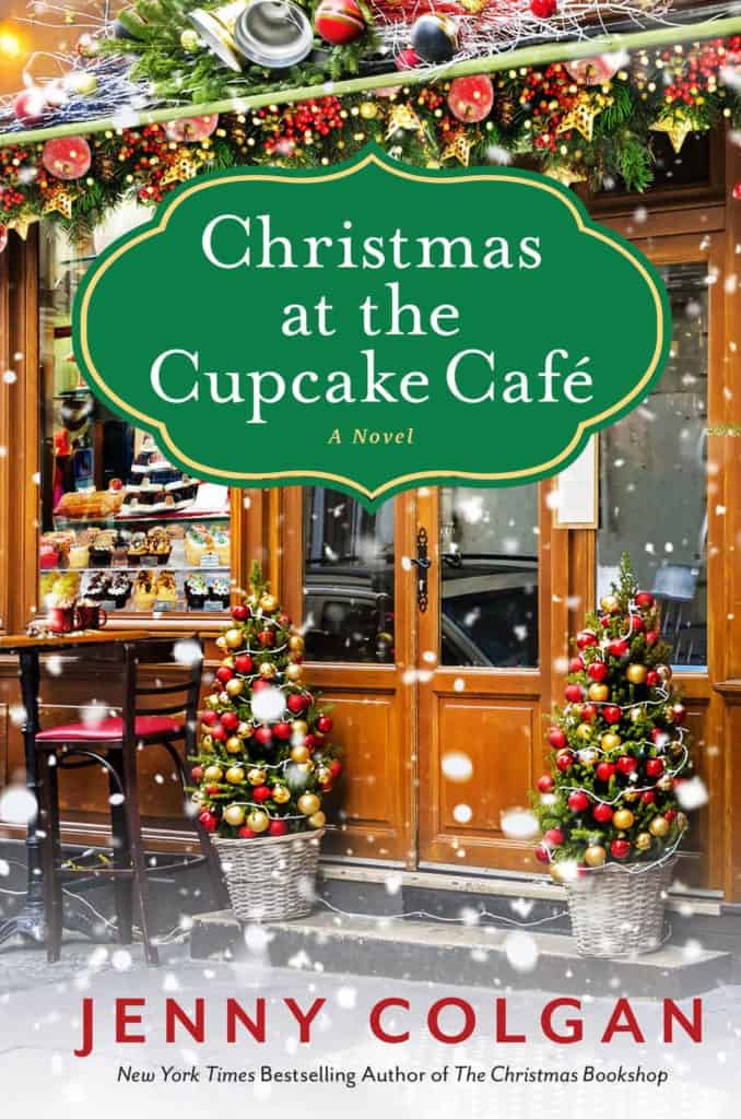 Christmas at the Cupcake Cafe : A Novel Jenny Colgan