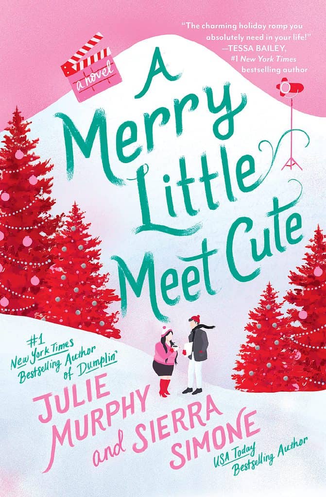 A Merry Little Meet Cute : A Novel Julie Murphy, Sierra Simone