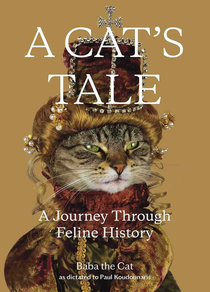 A Cat's Tale: A Journey Through Feline History by Dr. Paul Koudounaris, Baba the Cat