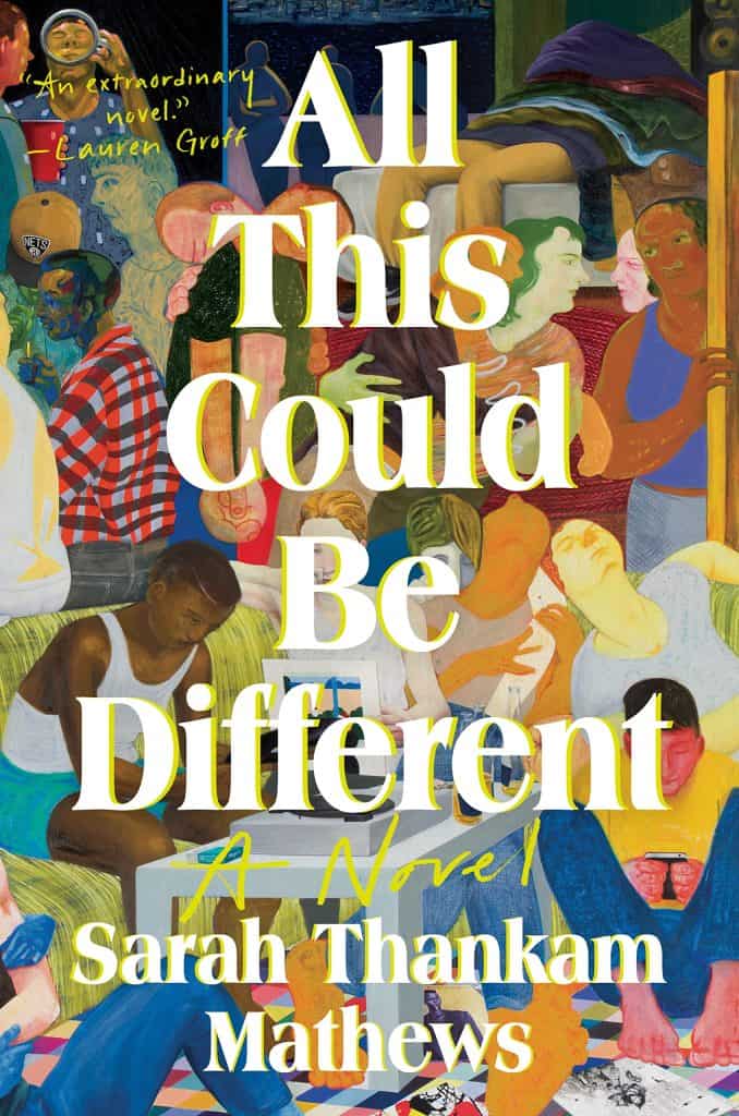 book cover of All This Could Be Different by Sarah Thankam Mathews
