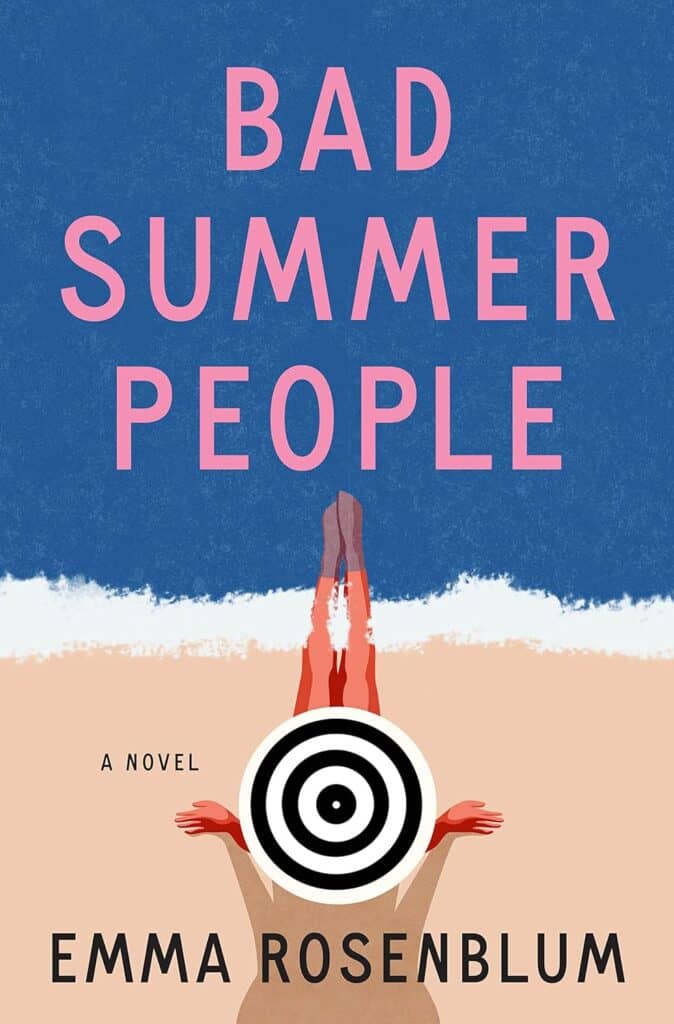 Bad Summer People by Emma Rosenblum