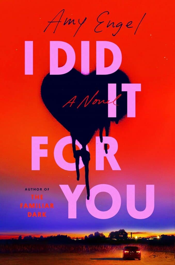 I Did It For You by Amy Engel