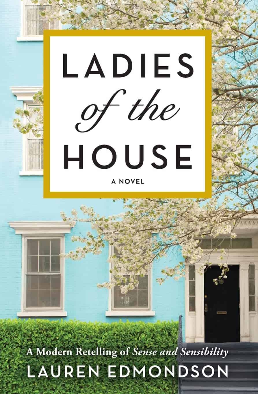 Ladies of the House by Lauren Edmondson