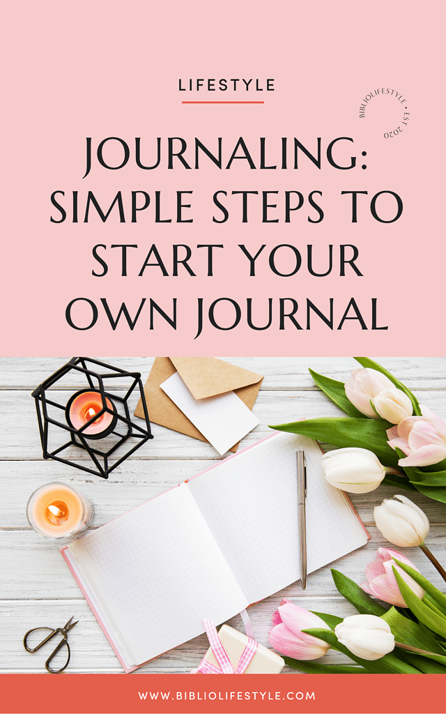 Journaling - Simple Steps to Start Journaling