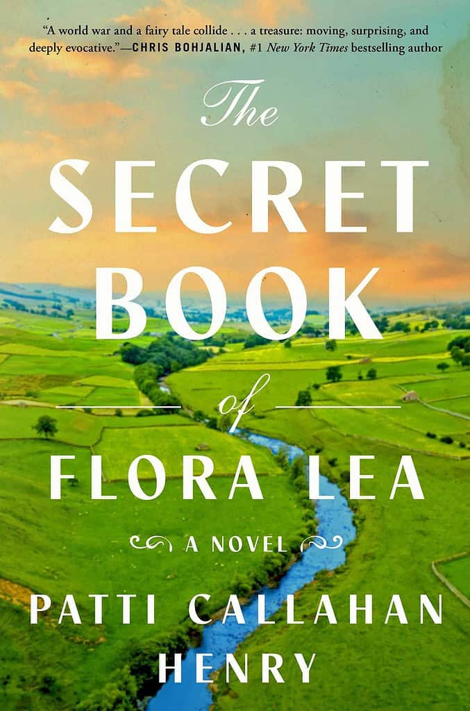The Secret Book of Flora Lea by Patti Callahan Henry