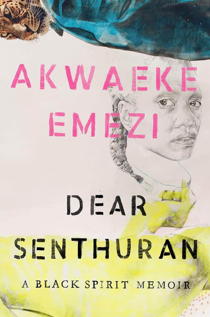 Dear Senthuran by Akwaeke Emezi