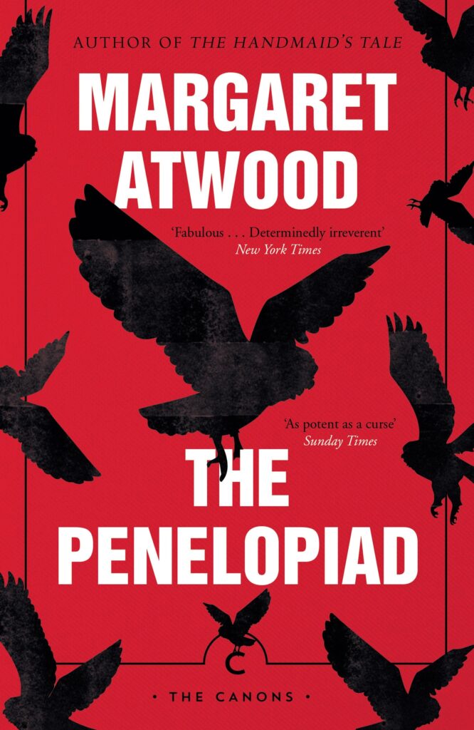 The Penelopiad by Margaret Atwood