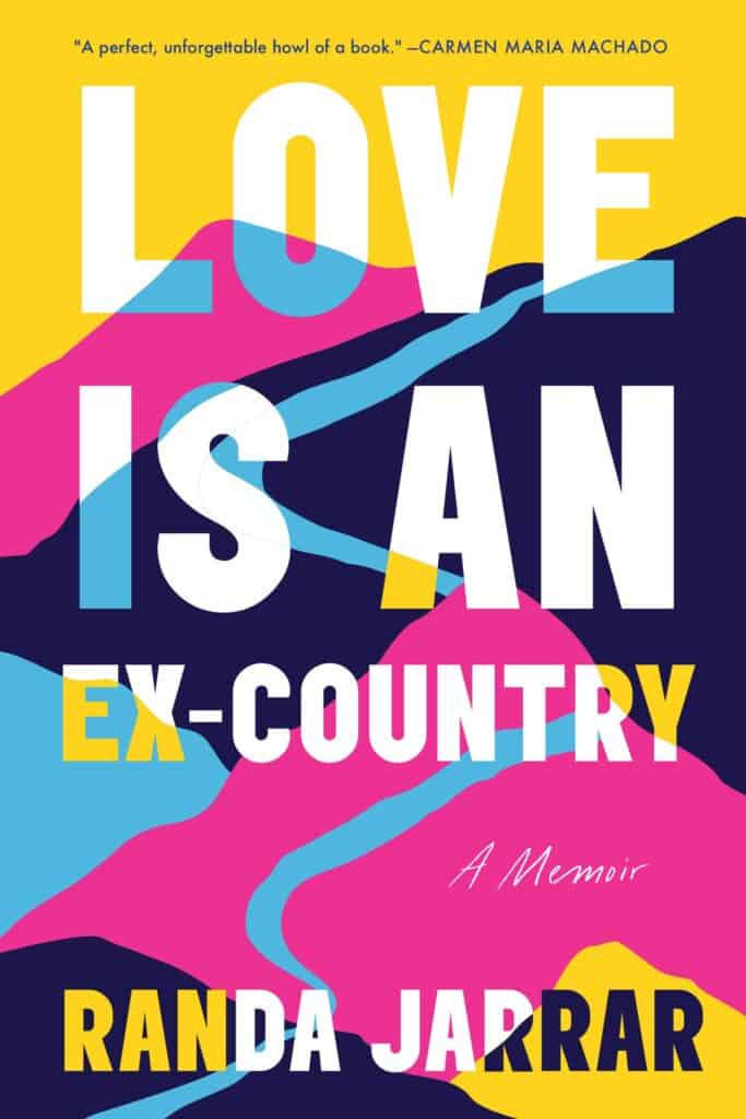 Love Is an Ex-Country by Randa Jarrar
