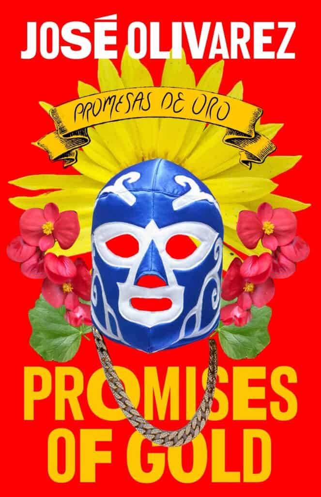 Promises of Gold by José Olivarez, translated by David Ruano