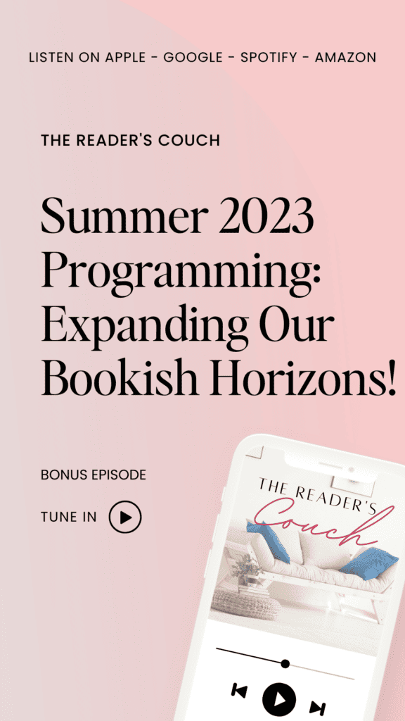 The Reader's Couch Podcast - Summer 2023 Programming Expanding Our Bookish Horizons