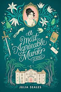 A Most Agreeable Murder by Julia Seales