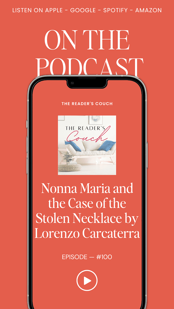 Nonna Maria and the Case of the Stolen Necklace by Lorenzo Carcaterra - The Reader's Couch podcast