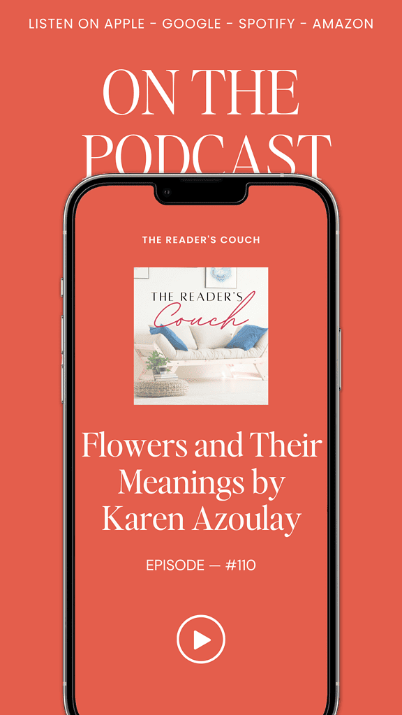 The Reader's Couch podcast - Flowers and Their Meanings by Karen Azoulay
