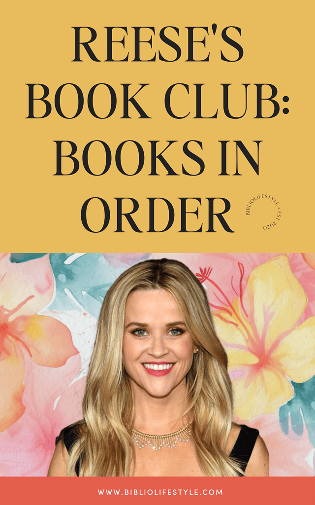 Reese Witherspoon Book Club List - Books In Order