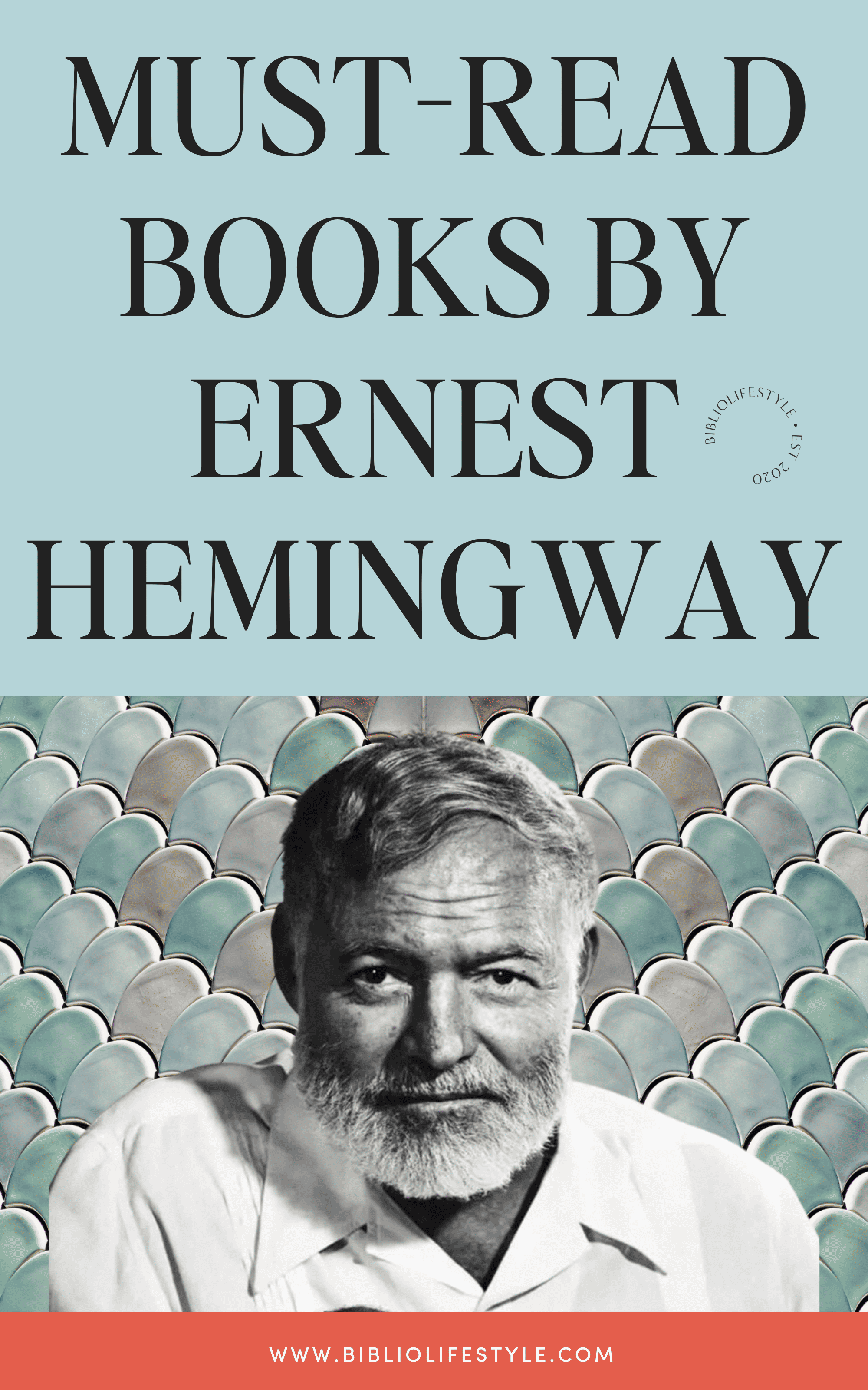 Books by Ernest Hemingway Book List