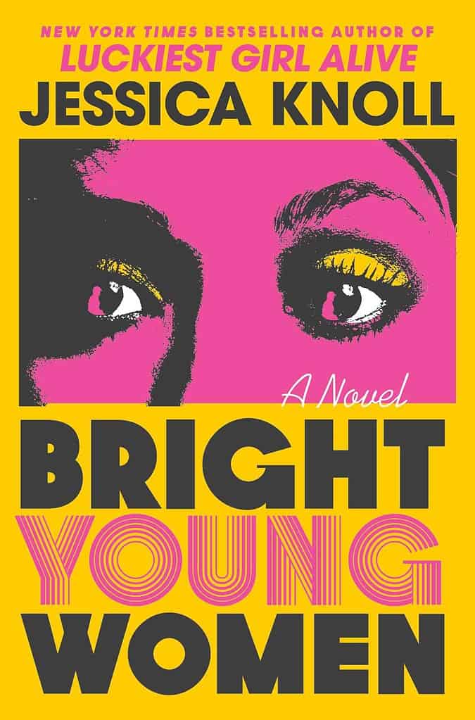 Bright Young Women by Jessica Knoll