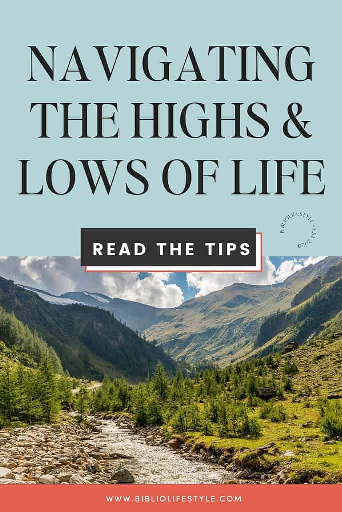 Navigating The Highs and Lows of Life