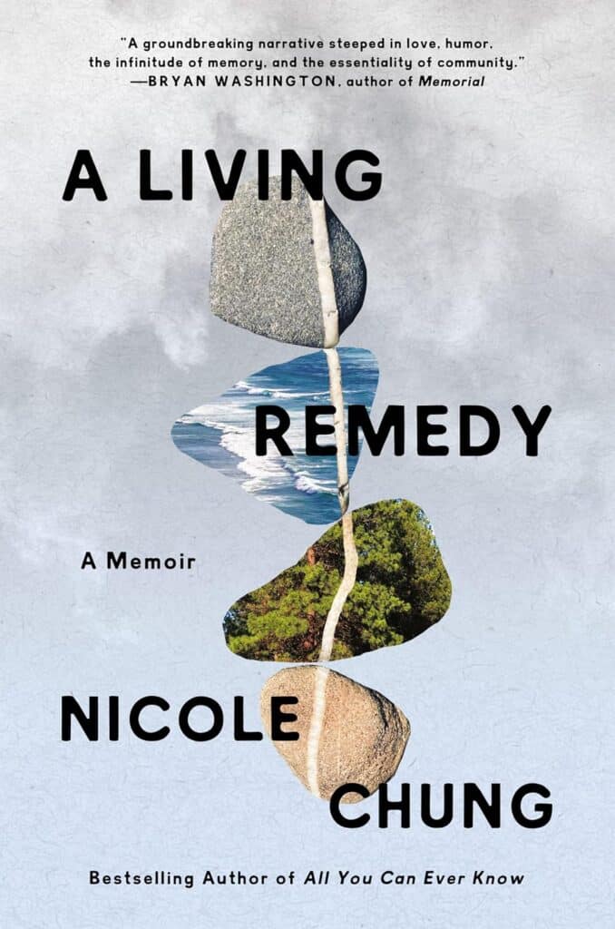 A Living Remedy by Nicole Chung