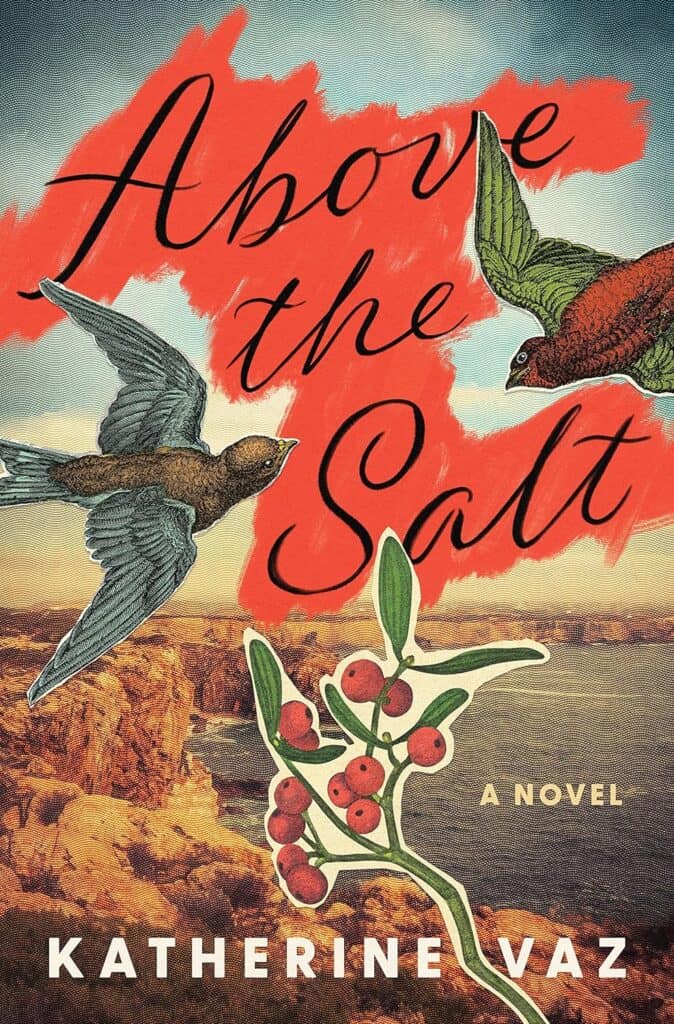 Above the Salt by Katherine Vaz