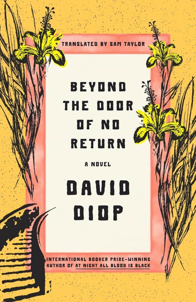 Beyond the Door of No Return by David Diop, translated by Sam Taylor