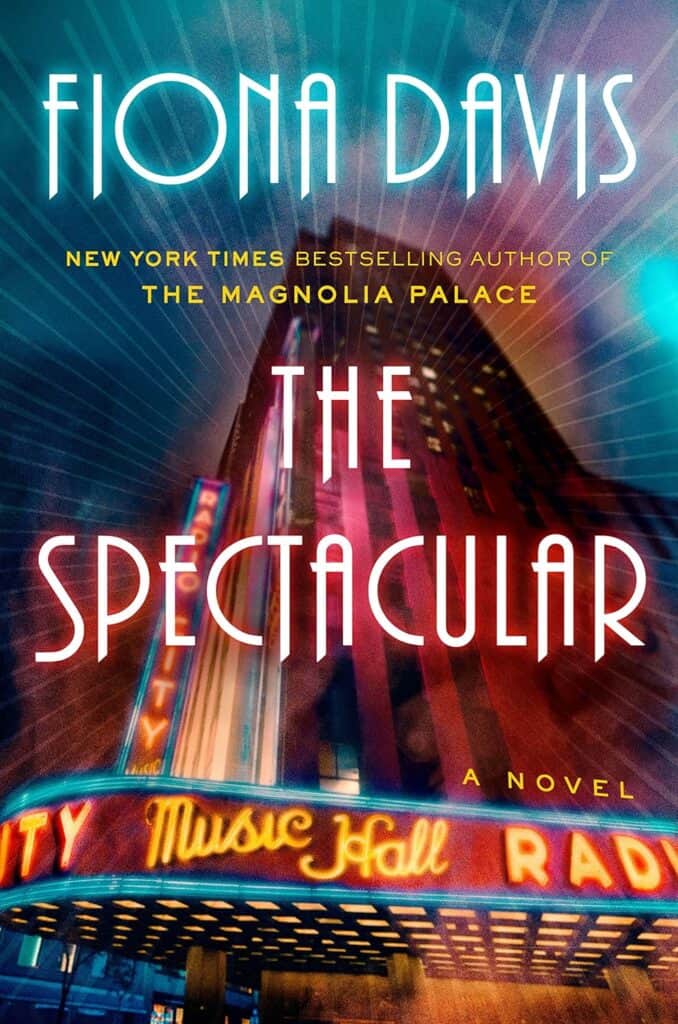 The Spectacular by Fiona Davis