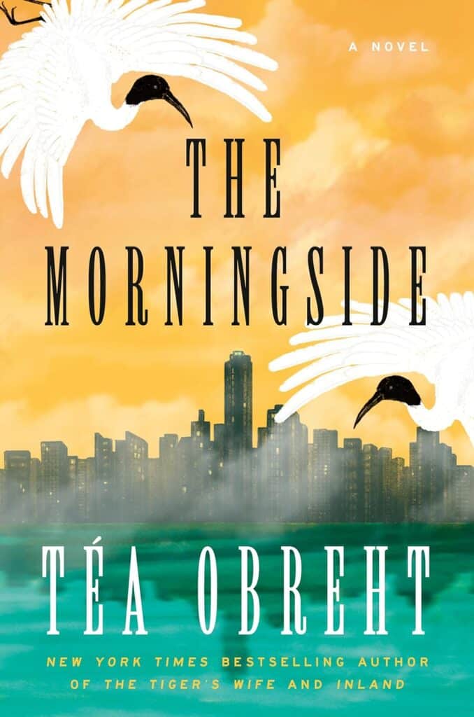 The Morningside by Téa Obreht