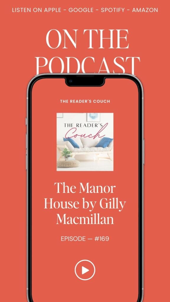 The Readers Couch podcast - The Manor House by Gilly Macmillan